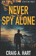 Never Spy Alone