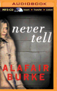 Never Tell: A Novel of Suspense