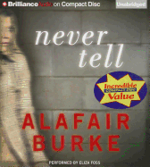 Never Tell - Burke, Alafair, and Foss, Eliza (Read by)