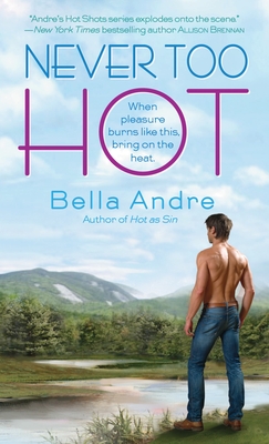 Never Too Hot - Andre, Bella