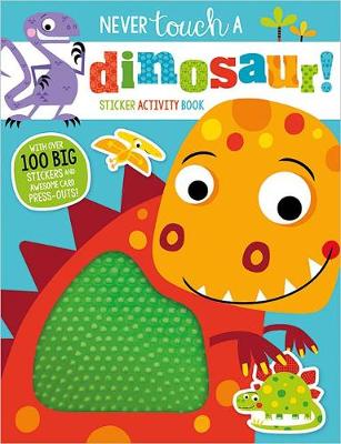 Never Touch a Dinosaur Sticker Activity Book - 