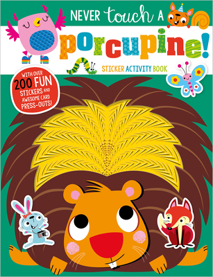 Never Touch a Porcupine Sticker Activity Book - Boxshall, Amy