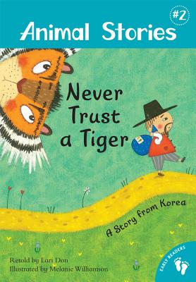 Never Trust a Tiger: A Story from Korea - Don, Lari