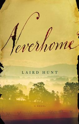 Neverhome - Hunt, Laird, Professor, and Masterson, Mary Stuart (Read by)