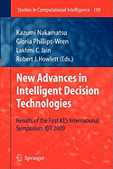 New Advances in Intelligent Decision Technologies: Results of the First Kes International Symposium Idt'09