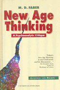 New Age Thinking: A Psychoanalytic Critique - Faber, M D