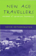 New Age Travelers: Vanloads of Uproarious Humanity