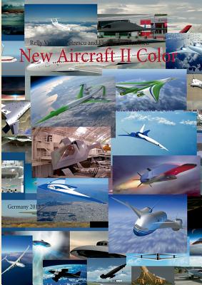 New Aircraft II Color: Germany 2013 - Petrescu, Relly Victoria, Dr., and Petrescu, Florian Ion