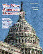 New American Democracy, The, Alternate Edition with Mypoliscilab with Etext -- Access Card Package