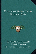 New American Farm Book (1869)