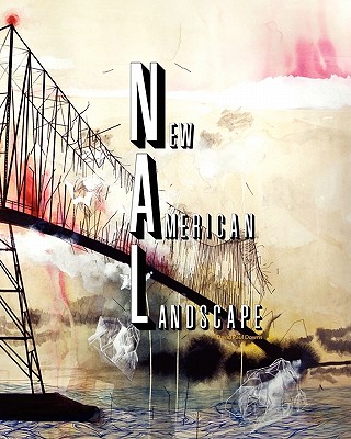 New American Landscape - Krupinski, Lydia A (Editor), and Downs, David Paul