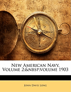 New American Navy, Volume 2; Volume 1903