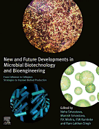 New and Future Developments in Microbial Biotechnology and Bioengineering: From Cellulose to Cellulase: Strategies to Improve Biofuel Production