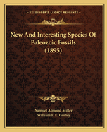 New and Interesting Species of Paleozoic Fossils (1895)