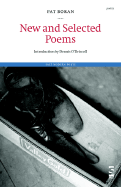 New and Selected Poems - Boran, Pat, and O'Driscoll, Dennis (Introduction by)