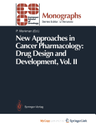 New Approaches in Cancer Pharmacology: Drug Design and Development