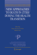 New Approaches to Death in Cities During the Health Transition