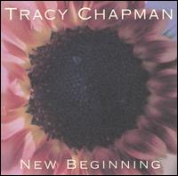 New Beginning - Tracy Chapman