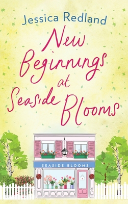 New Beginnings At Seaside Blooms - Redland, Jessica