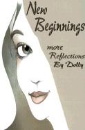 New Beginnings: More Reflections by Dolly