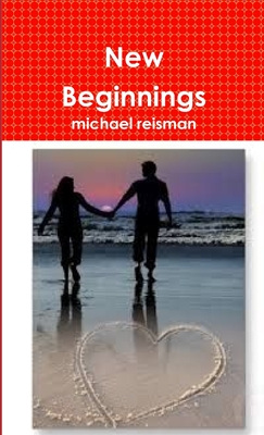 New Beginnings - Reisman, Michael