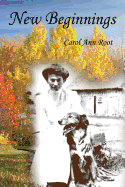 New Beginnings - Root, Carol Ann