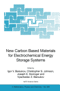 New Carbon Based Materials for Electrochemical Energy Storage Systems: Batteries, Supercapacitors and Fuel Cells