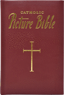 New Catholic Picture Bible: Popular Stories from the Old and New Testaments