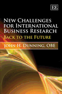 New Challenges for International Business Research: Back to the Future