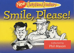 New Christian Crackers: Smile, Please!