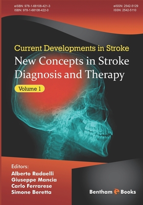 New Concepts in Stroke Diagnosis and Therapy, (Current Developments in Stroke, Volume 1) - Mancia, Giuseppe (Editor), and Ferrarese, Carlo (Editor), and Beretta, Simone (Editor)