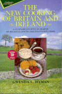 New Cooking of Britain and Ireland: A Culinary Journey in Search of Regional Foods And... - Hyman, Gwenda L