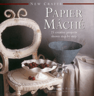 New Crafts: Papier Mache