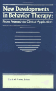 New Developments in Behavior Therapy: From Research to Clinical Application