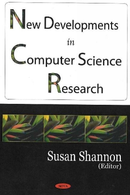 New Developments in Computer Science Research - Shannon, Susan