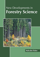 New Developments in Forestry Science