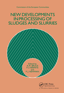 New developments in processing of sludges and slurries