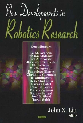 New Developments in Robotics Research - Liu, John X