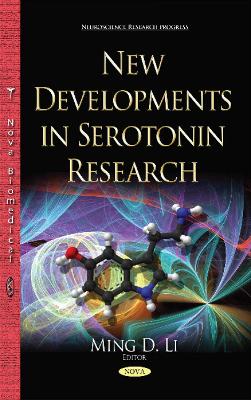 New Developments in Serotonin Research - Li, Ming D (Editor)