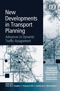 New Developments in Transport Planning: Advances in Dynamic Traffic Assignment - Tampere, Chris M.J. (Editor), and Viti, Francesco (Editor), and Immers, Lambertus H. (Ben) (Editor)
