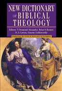 New Dictionary of Biblical Theology: Exploring the Unity Diversity of Scripture