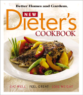 New Dieter's Cookbook: Eat Well, Feel Great, Lose Weight