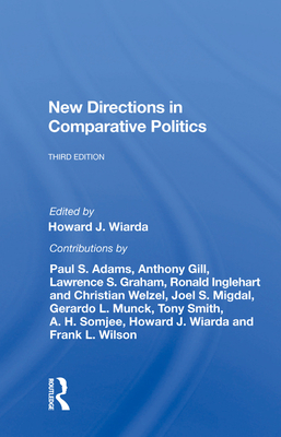 New Directions In Comparative Politics, Third Edition - Wiarda, Howard