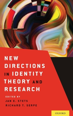 New Directions in Identity Theory and Research - Stets, Jan E (Editor), and Serpe, Richard T (Editor)