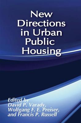 New Directions in Urban Public Housing - Varady, David (Editor)