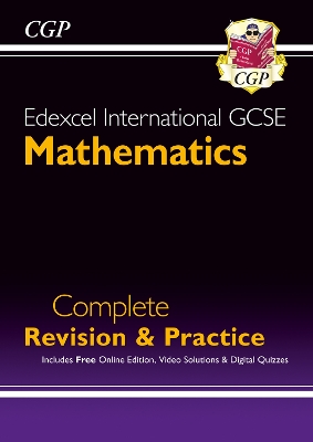 New Edexcel International GCSE Maths Complete Revision & Practice: Inc Online Ed, Videos & Quizzes: for the 2024 and 2025 exams - CGP Books (Editor)