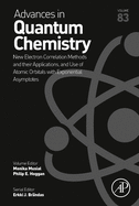 New Electron Correlation Methods and Their Applications, and Use of Atomic Orbitals with Exponential Asymptotes: Volume 83