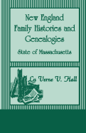 New England Family Histories and Genealogies: State of Massachusetts