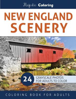 New England Scenery: Grayscale Photo Coloring for Adults - Coloring, Majestic