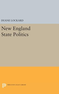 New England State Politics - Lockard, Duane